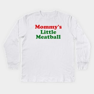 Mommy's Little Meatball Italian Ironic Funny Meme Unisex Y2K Tee Shirt, Funny Slogan Shirt, 00s Clothing, Vintage Graphic Tee, Iconic Kids Long Sleeve T-Shirt